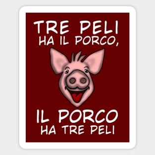 Tre peli ha il porco il porco ha tre peli Sticker